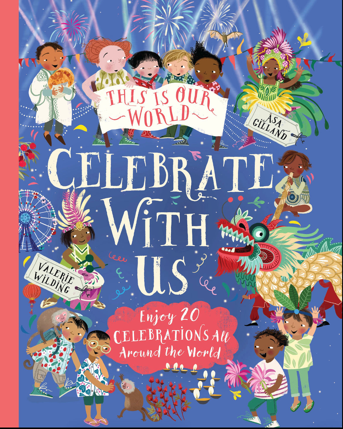 This is Our World: Celebrate with Us